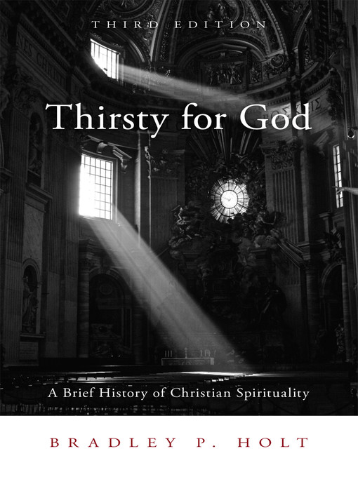 Title details for Thirsty for God by Bradley P. Holt - Available